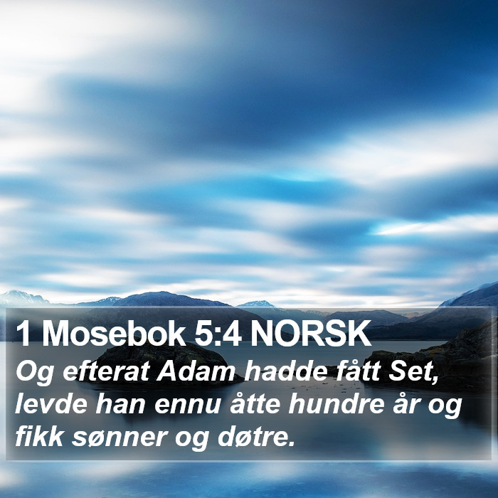 1 Mosebok 5:4 NORSK Bible Study