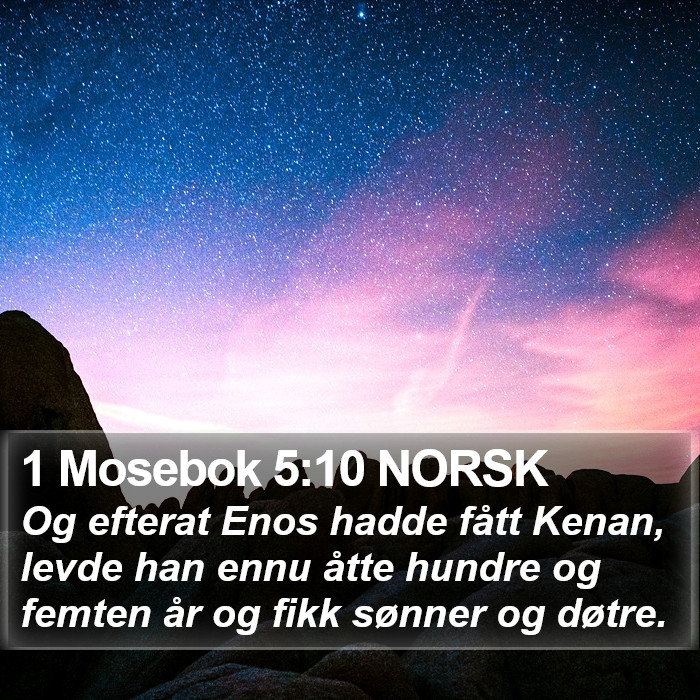 1 Mosebok 5:10 NORSK Bible Study