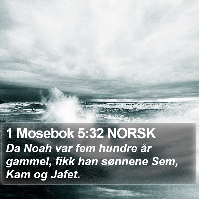 1 Mosebok 5:32 NORSK Bible Study