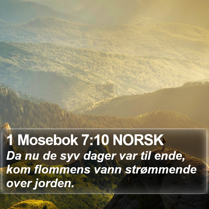 1 Mosebok 7:10 NORSK Bible Study