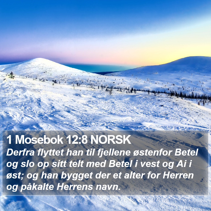 1 Mosebok 12:8 NORSK Bible Study