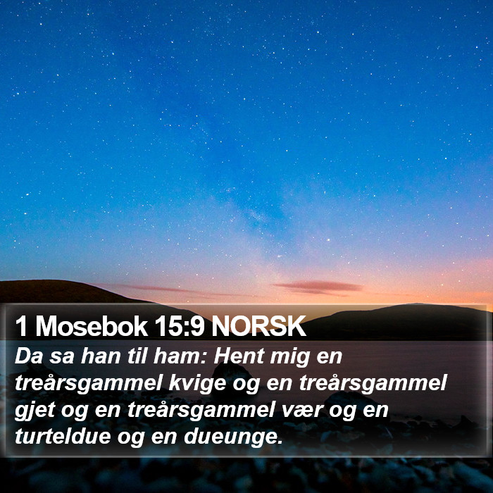 1 Mosebok 15:9 NORSK Bible Study