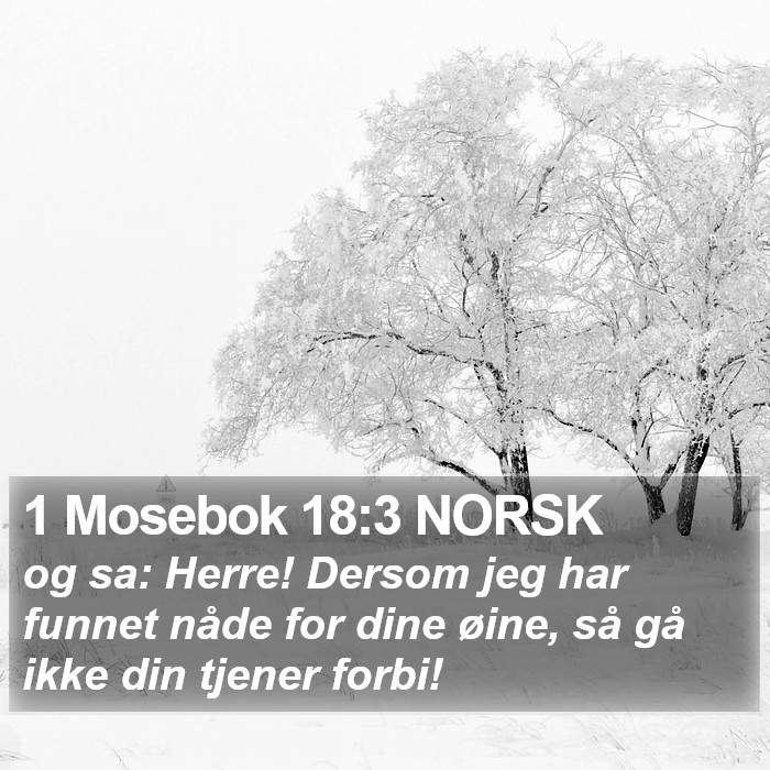 1 Mosebok 18:3 NORSK Bible Study