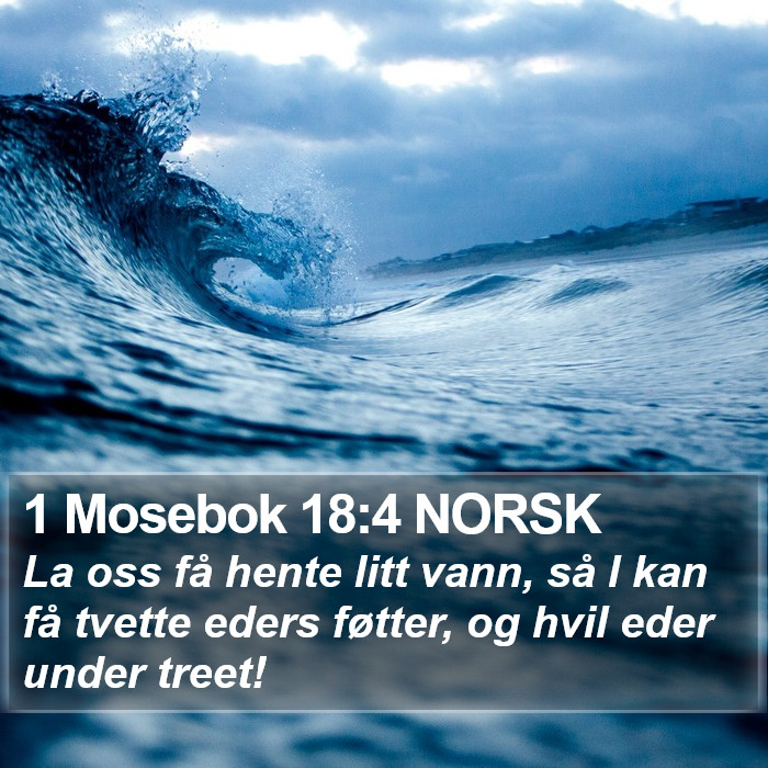 1 Mosebok 18:4 NORSK Bible Study