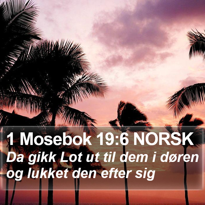 1 Mosebok 19:6 NORSK Bible Study