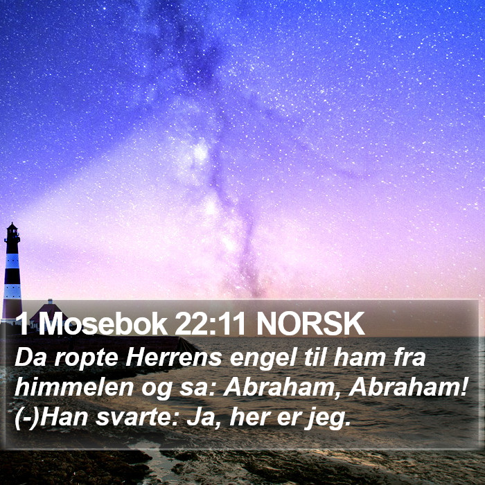 1 Mosebok 22:11 NORSK Bible Study