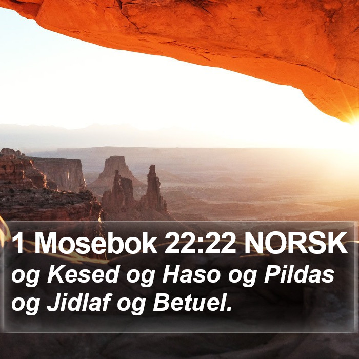 1 Mosebok 22:22 NORSK Bible Study