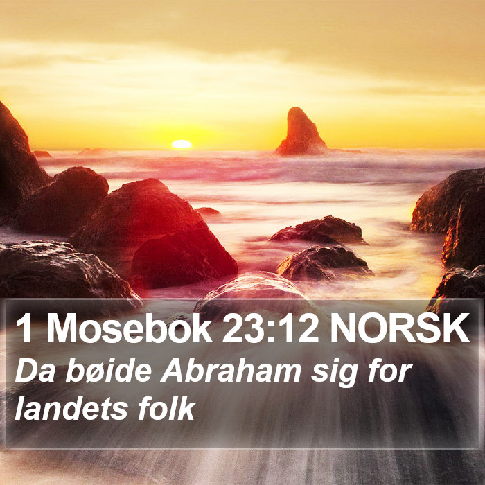 1 Mosebok 23:12 NORSK Bible Study