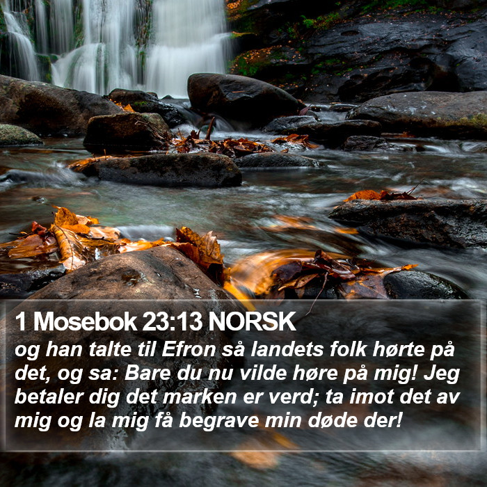 1 Mosebok 23:13 NORSK Bible Study