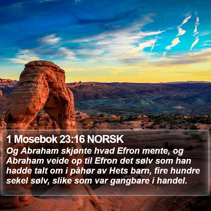 1 Mosebok 23:16 NORSK Bible Study