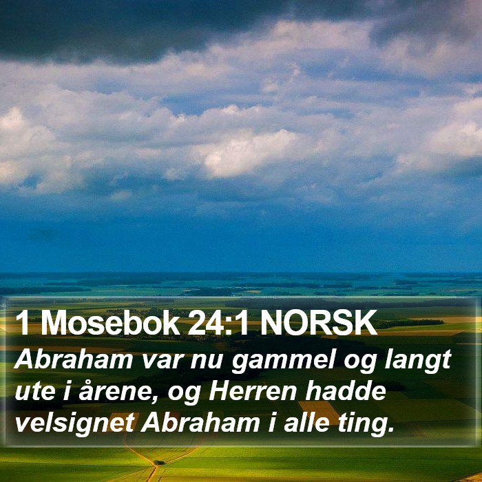 1 Mosebok 24:1 NORSK Bible Study