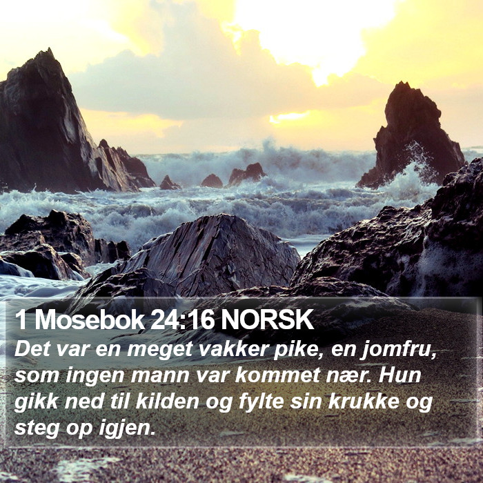 1 Mosebok 24:16 NORSK Bible Study