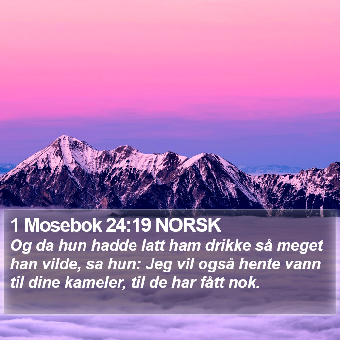 1 Mosebok 24:19 NORSK Bible Study