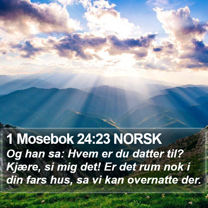 1 Mosebok 24:23 NORSK Bible Study