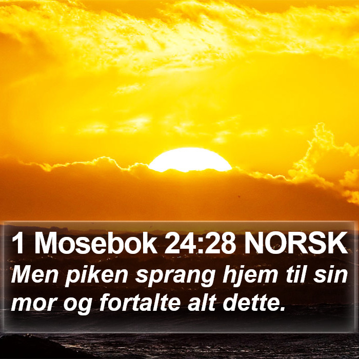 1 Mosebok 24:28 NORSK Bible Study