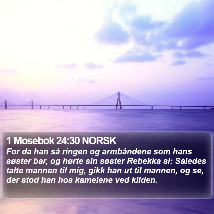 1 Mosebok 24:30 NORSK Bible Study