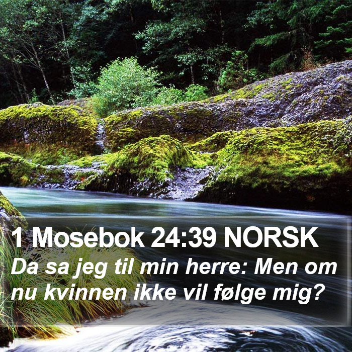 1 Mosebok 24:39 NORSK Bible Study