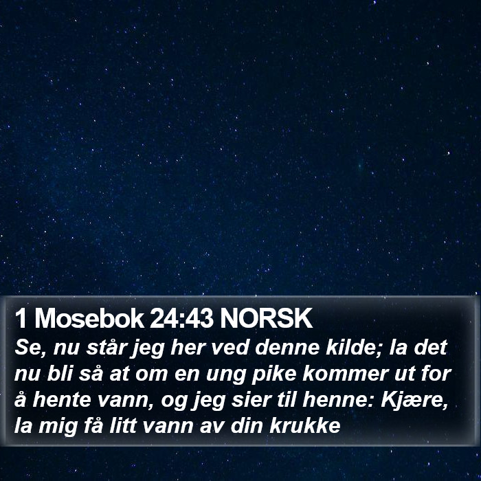 1 Mosebok 24:43 NORSK Bible Study