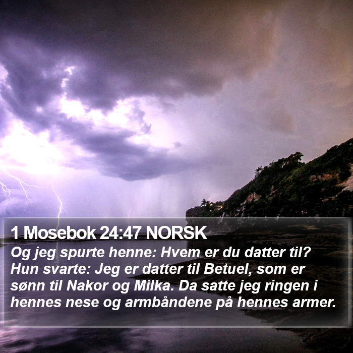 1 Mosebok 24:47 NORSK Bible Study