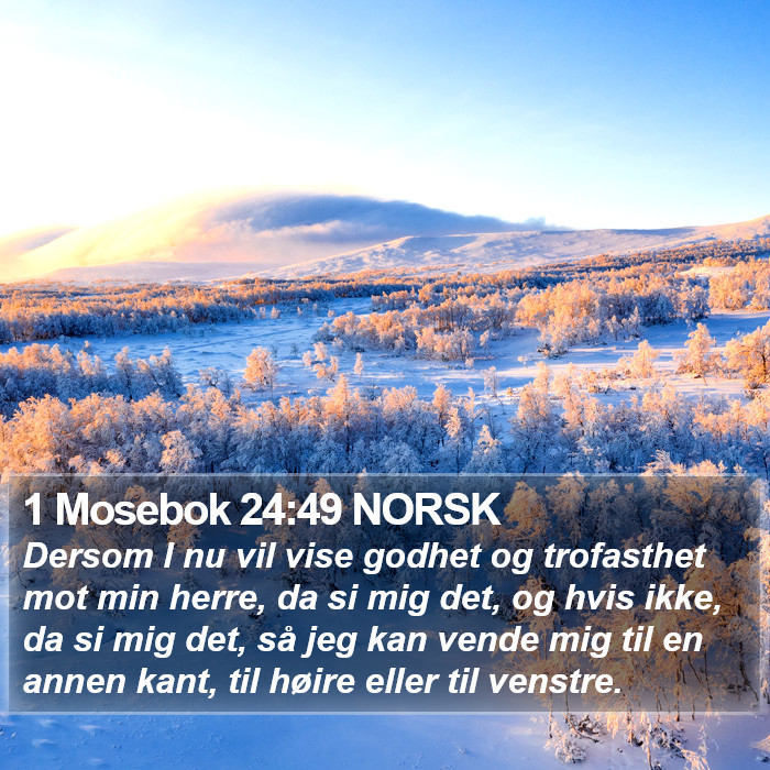 1 Mosebok 24:49 NORSK Bible Study