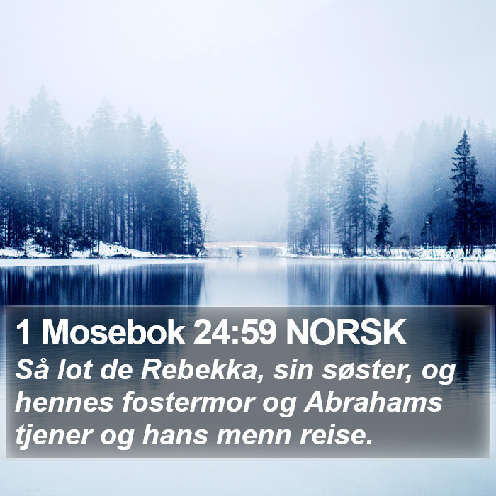 1 Mosebok 24:59 NORSK Bible Study