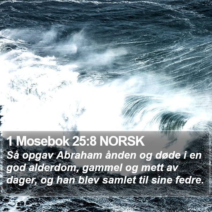 1 Mosebok 25:8 NORSK Bible Study