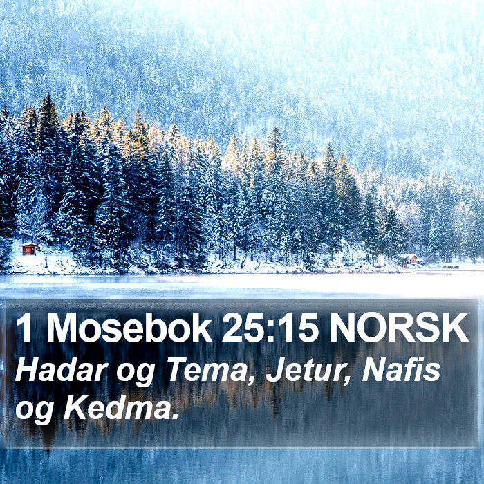 1 Mosebok 25:15 NORSK Bible Study