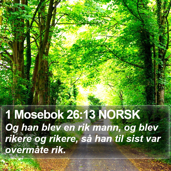 1 Mosebok 26:13 NORSK Bible Study