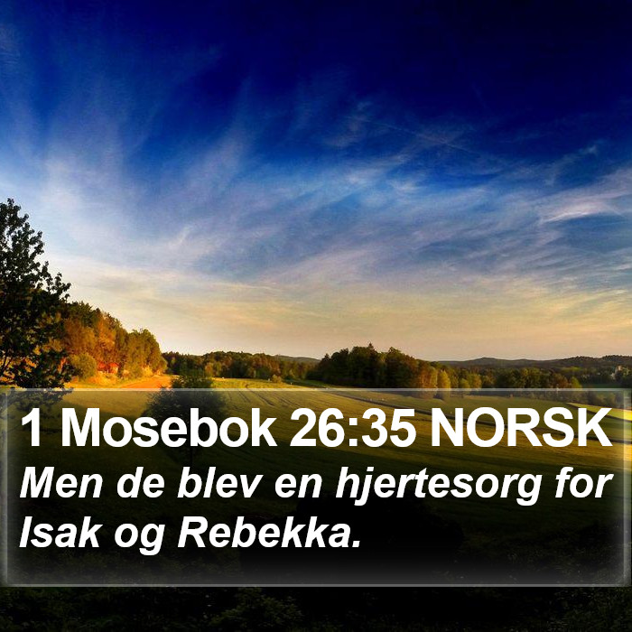 1 Mosebok 26:35 NORSK Bible Study