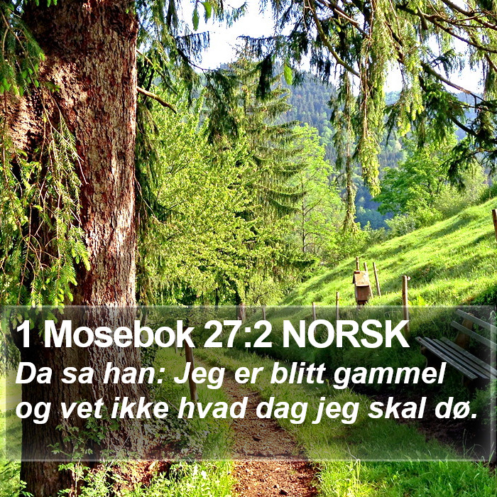 1 Mosebok 27:2 NORSK Bible Study