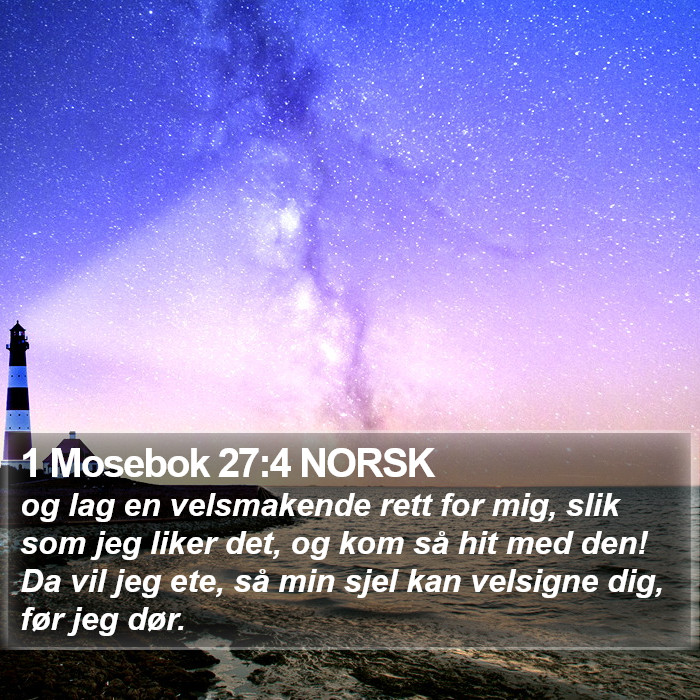 1 Mosebok 27:4 NORSK Bible Study