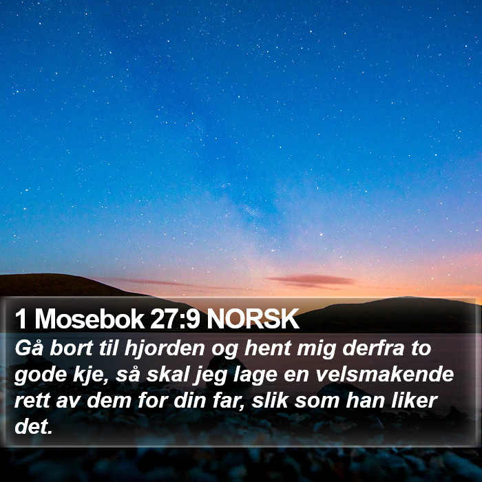 1 Mosebok 27:9 NORSK Bible Study