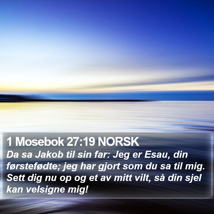 1 Mosebok 27:19 NORSK Bible Study