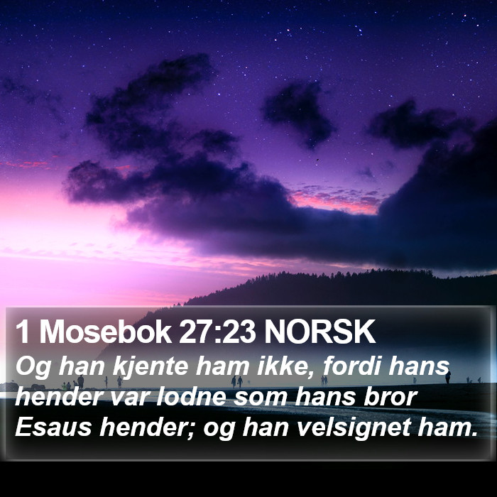 1 Mosebok 27:23 NORSK Bible Study