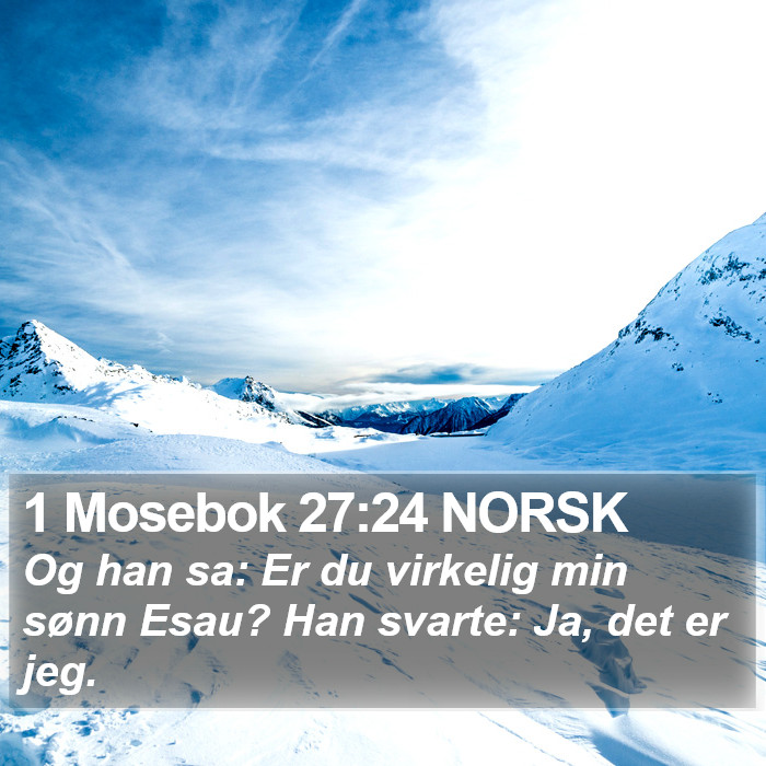 1 Mosebok 27:24 NORSK Bible Study