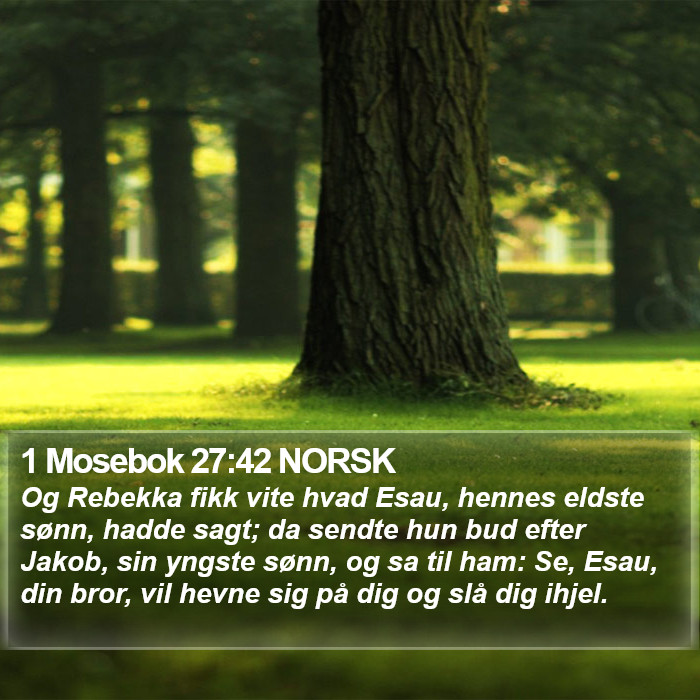 1 Mosebok 27:42 NORSK Bible Study