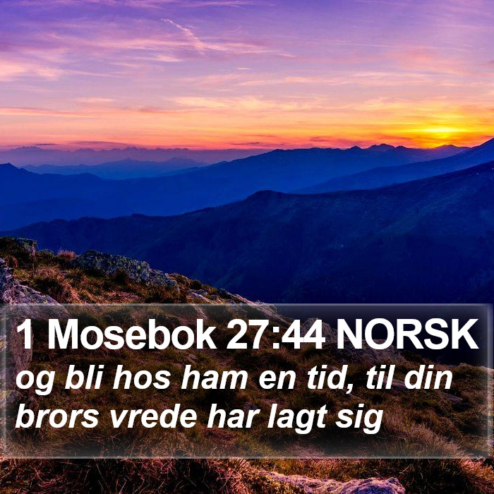 1 Mosebok 27:44 NORSK Bible Study