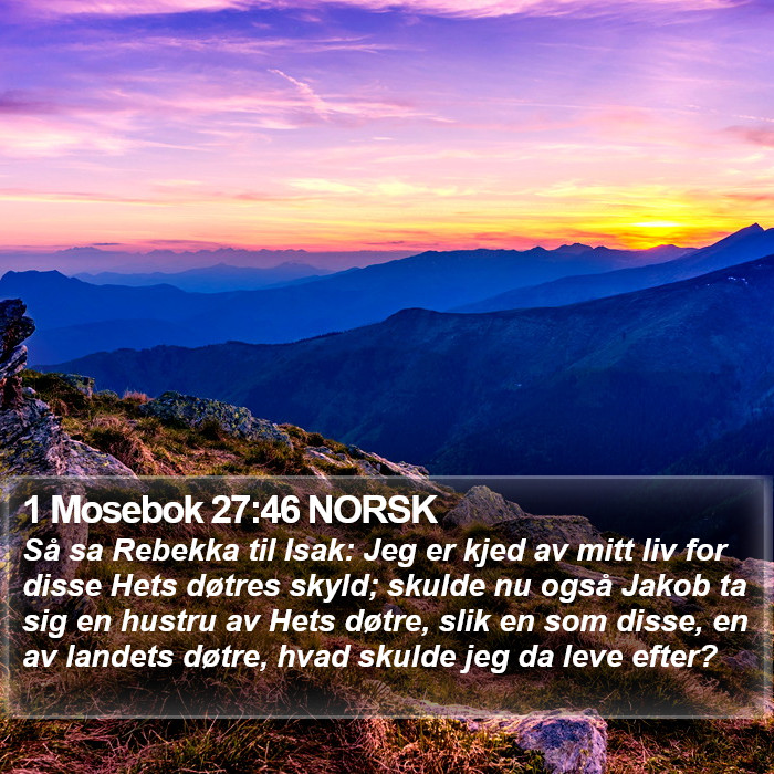 1 Mosebok 27:46 NORSK Bible Study