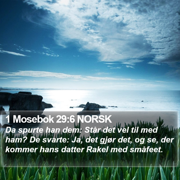 1 Mosebok 29:6 NORSK Bible Study