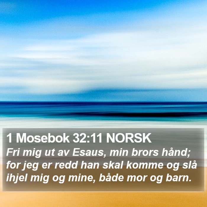 1 Mosebok 32:11 NORSK Bible Study