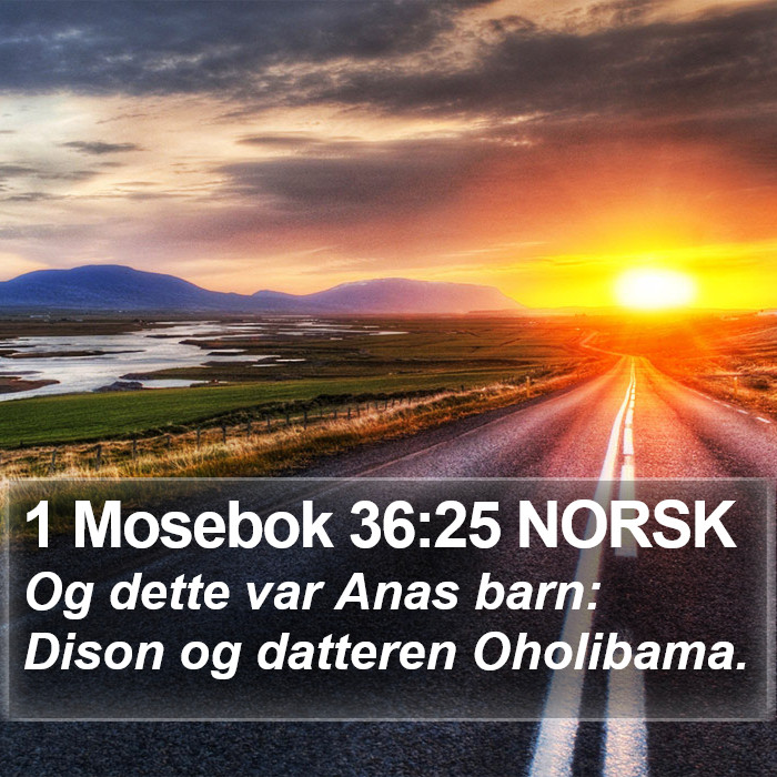 1 Mosebok 36:25 NORSK Bible Study