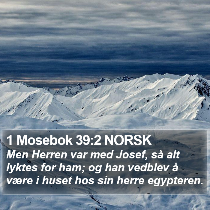 1 Mosebok 39:2 NORSK Bible Study