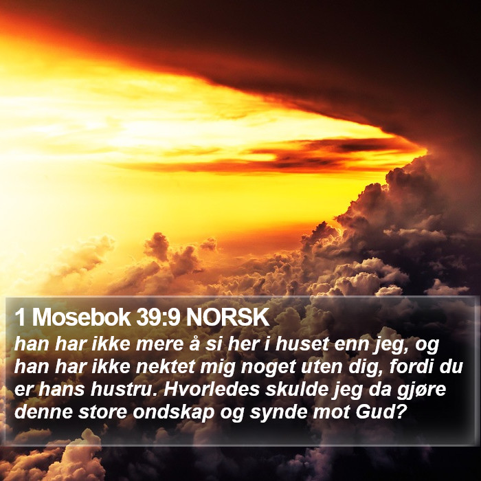 1 Mosebok 39:9 NORSK Bible Study