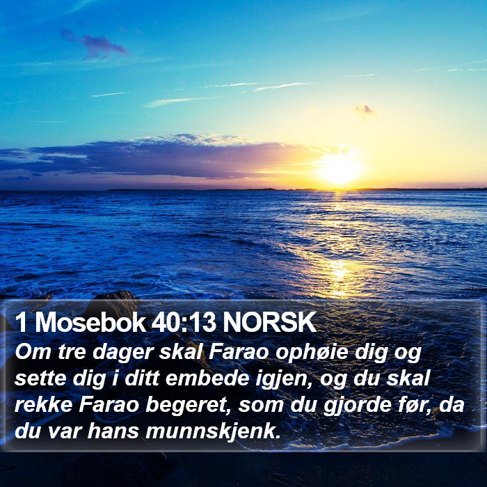 1 Mosebok 40:13 NORSK Bible Study