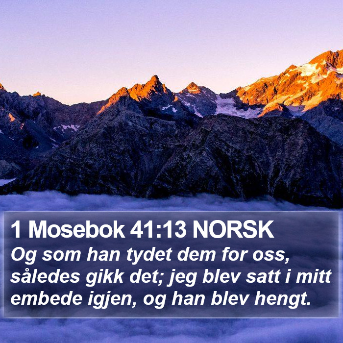 1 Mosebok 41:13 NORSK Bible Study