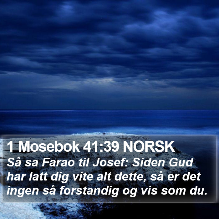 1 Mosebok 41:39 NORSK Bible Study