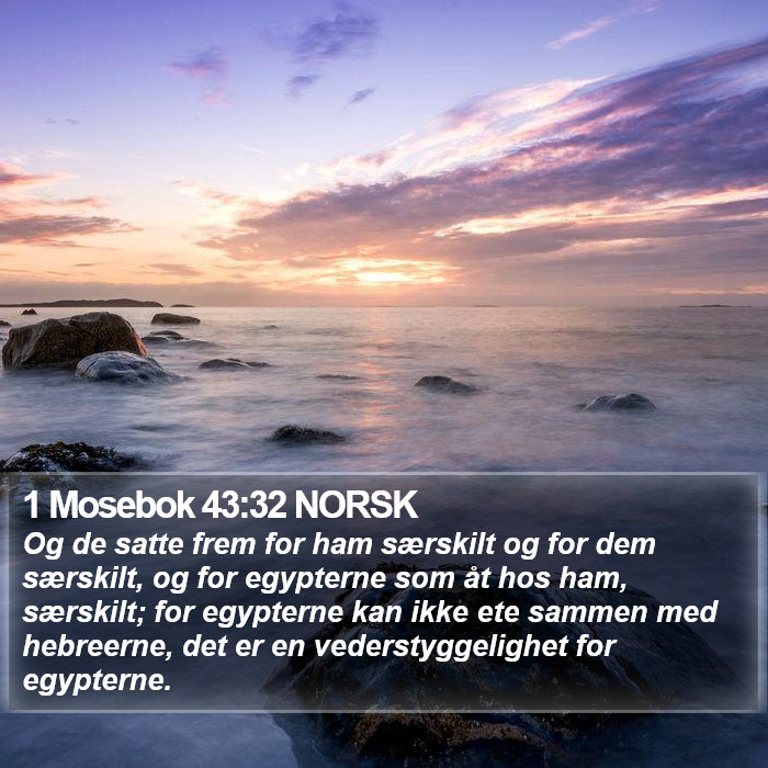 1 Mosebok 43:32 NORSK Bible Study