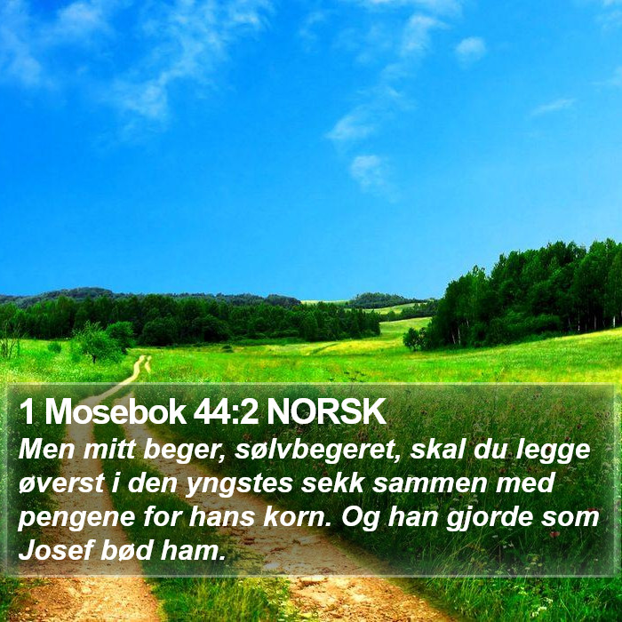 1 Mosebok 44:2 NORSK Bible Study