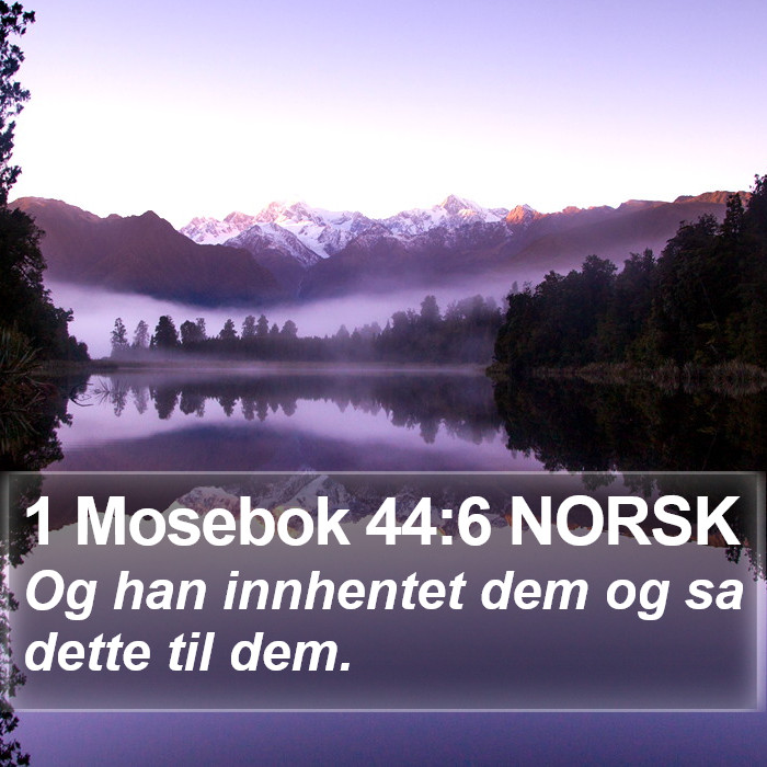 1 Mosebok 44:6 NORSK Bible Study