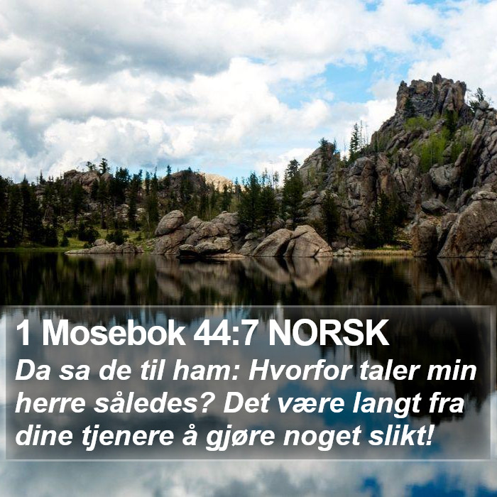 1 Mosebok 44:7 NORSK Bible Study